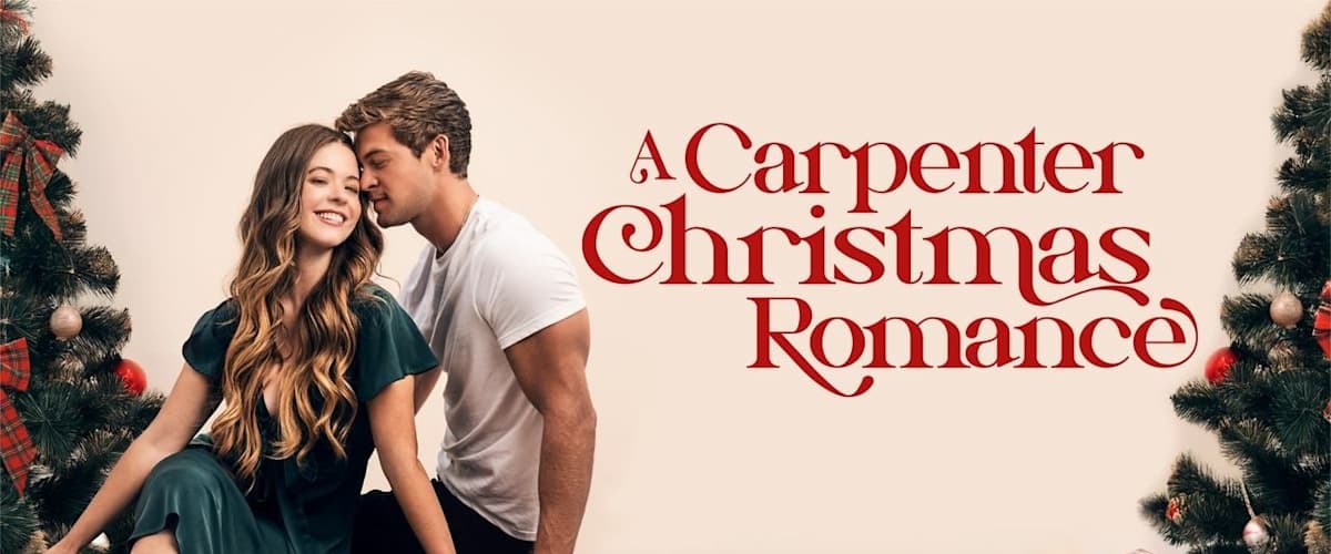 Watch A Carpenter Christmas Romance