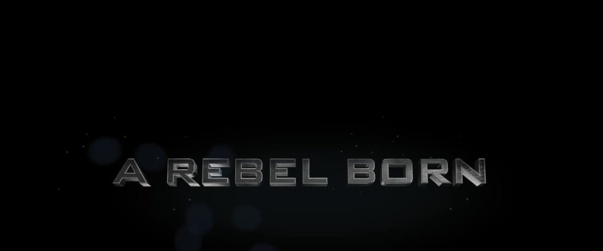 A Rebel Born