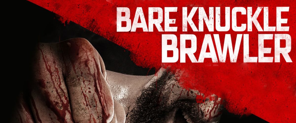 Watch Bare Knuckle Brawler