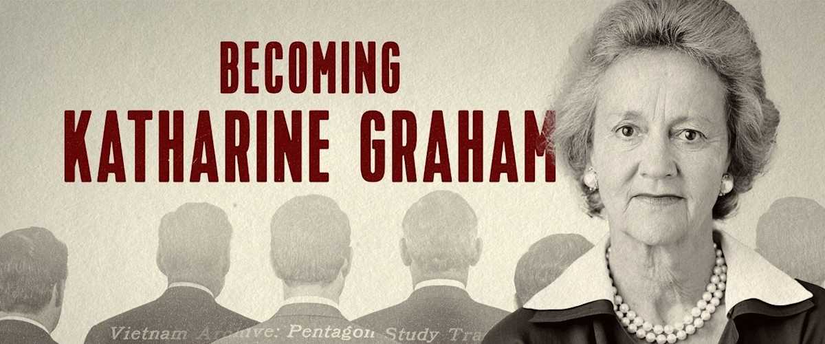 Becoming Katharine Graham