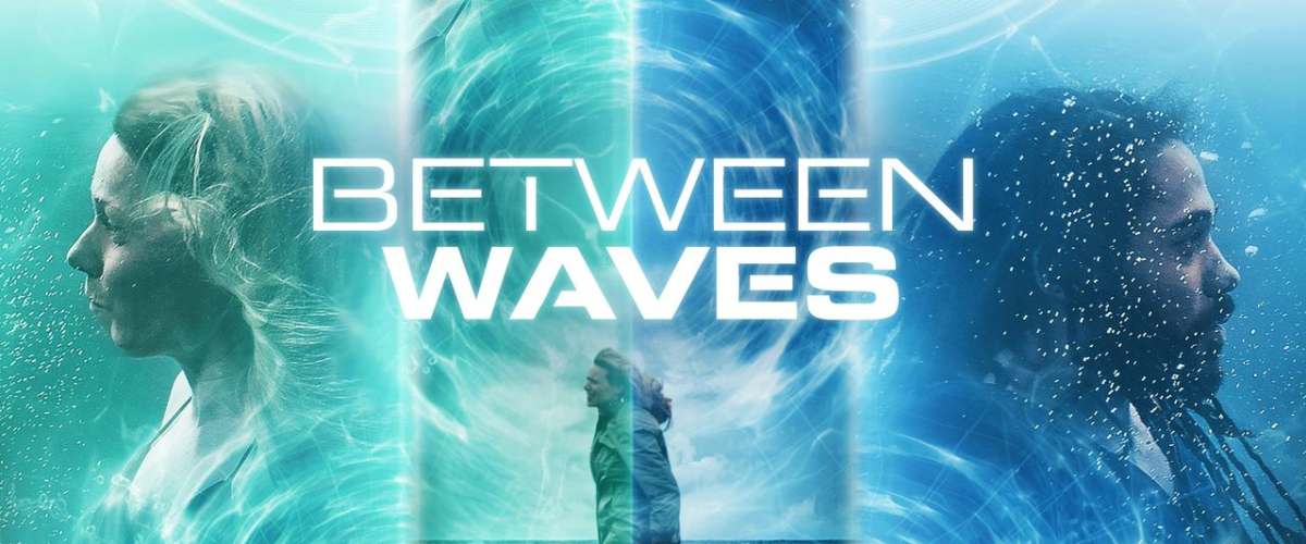 Watch Between Waves
