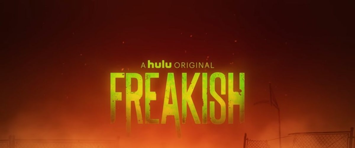 Watch Freakish - Season 02