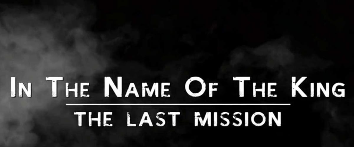 Watch In the Name of the King: The Last Mission