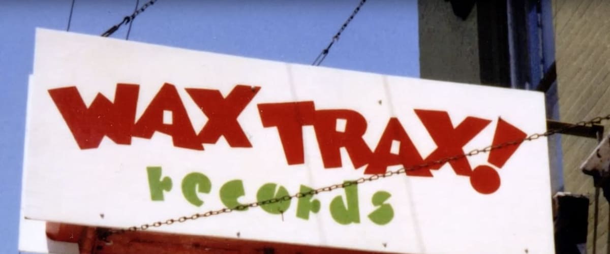Industrial Accident: The Story of Wax Trax! Records