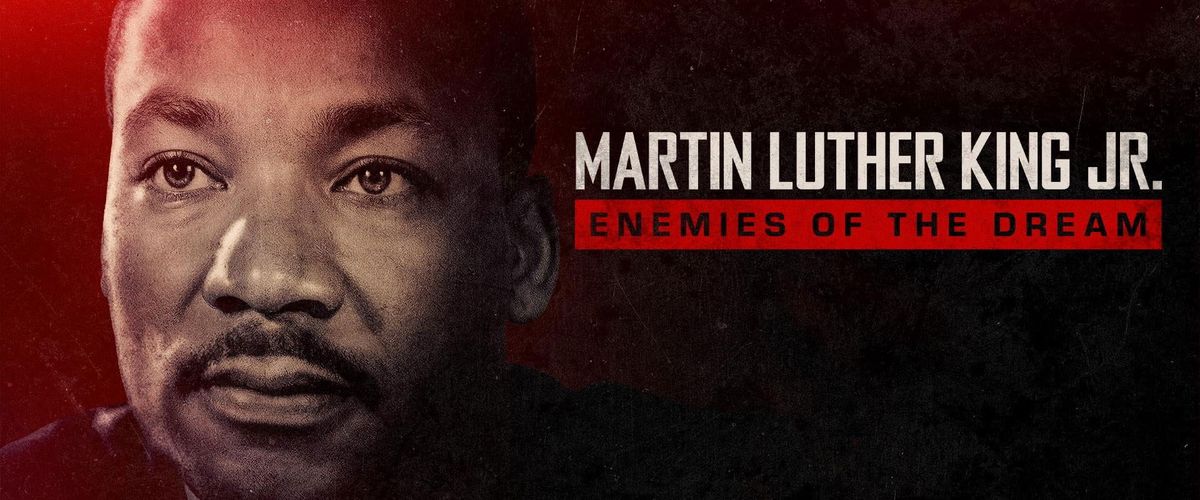 Martin Luthur King Jr: Enemies of the Dream
