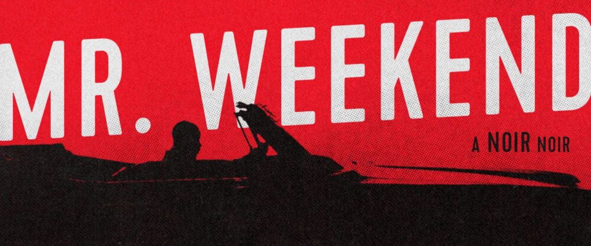 Watch Mr Weekend