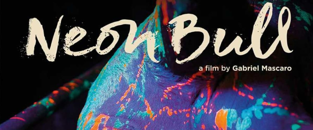 Watch Neon Bull