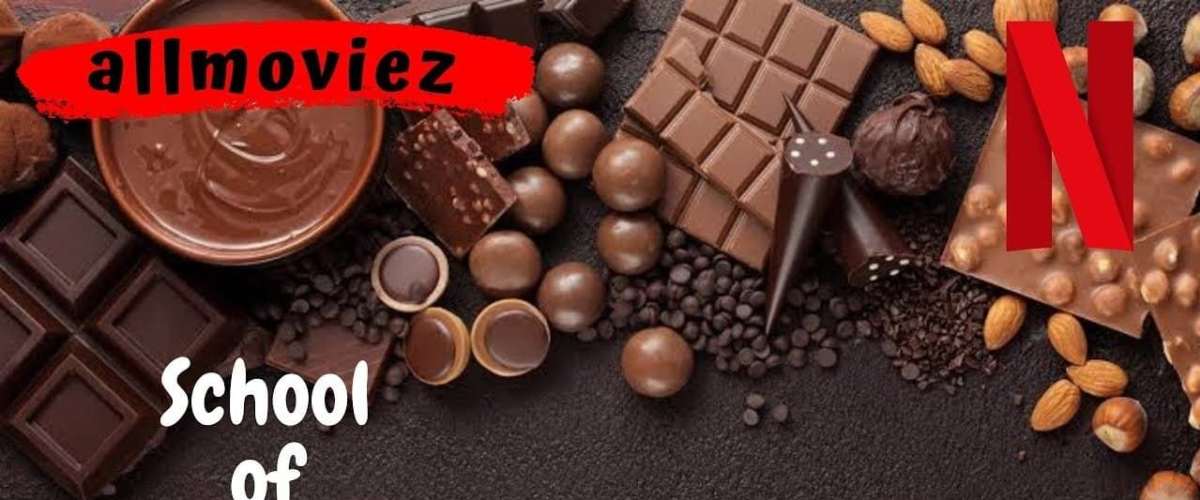 School of Chocolate - Season 1
