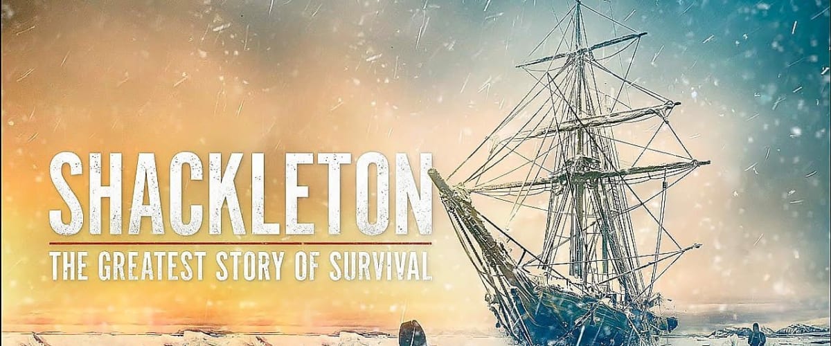 Shackleton: The Greatest Story of Survival