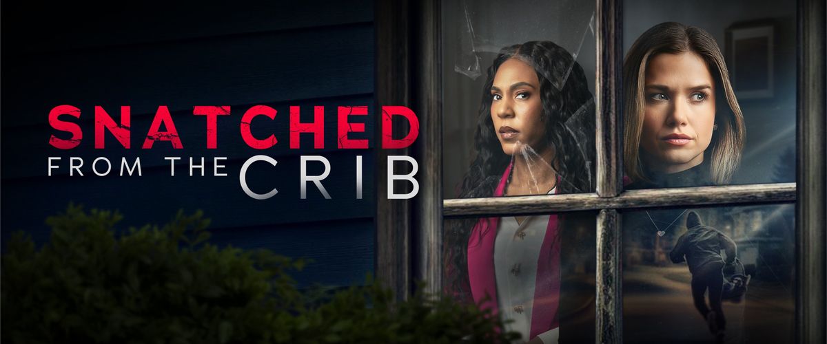 Snatched From The Crib