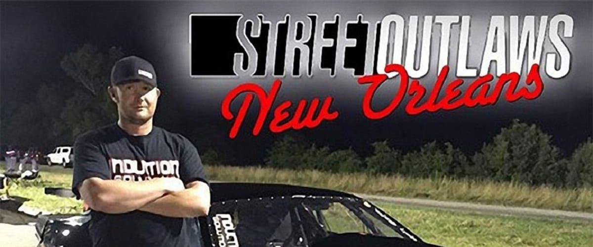 Watch Street Outlaws New Orleans - Season 02