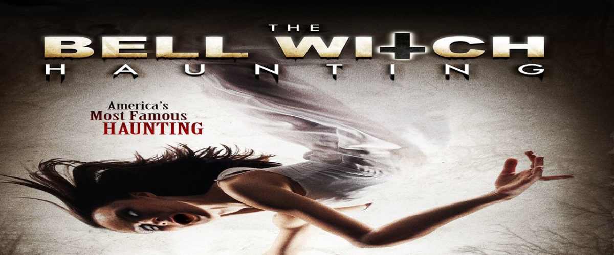 The Bell Witch Haunting