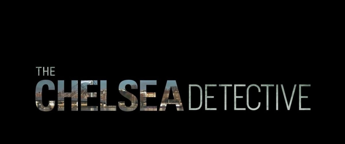 The Chelsea Detective - Season 1