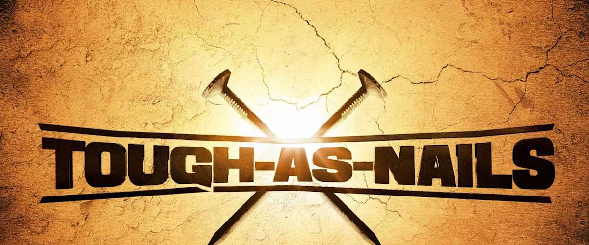 Tough As Nails - Season 3