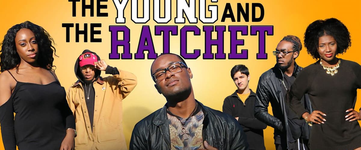 Young and the Ratchet