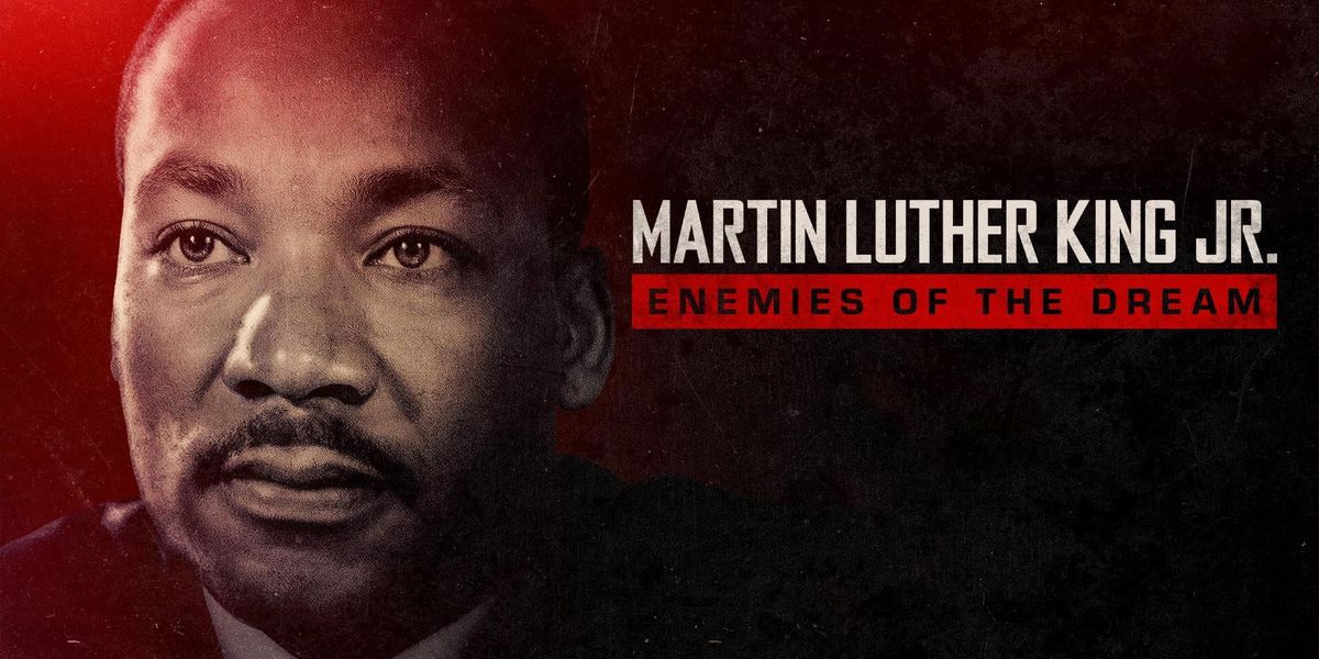 Martin Luthur King Jr: Enemies of the Dream