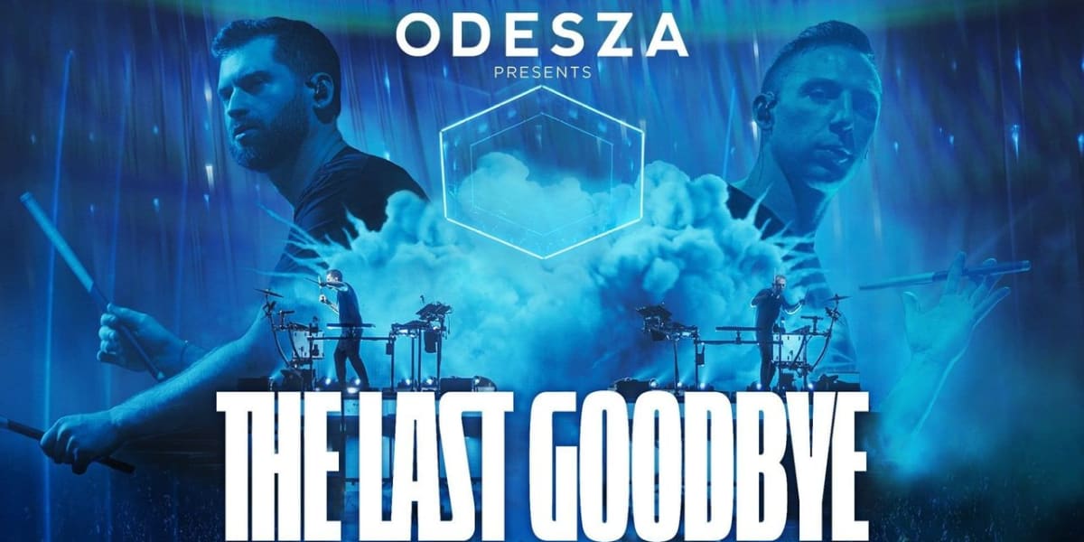 Odesza: The Last Goodbye Cinematic Experience