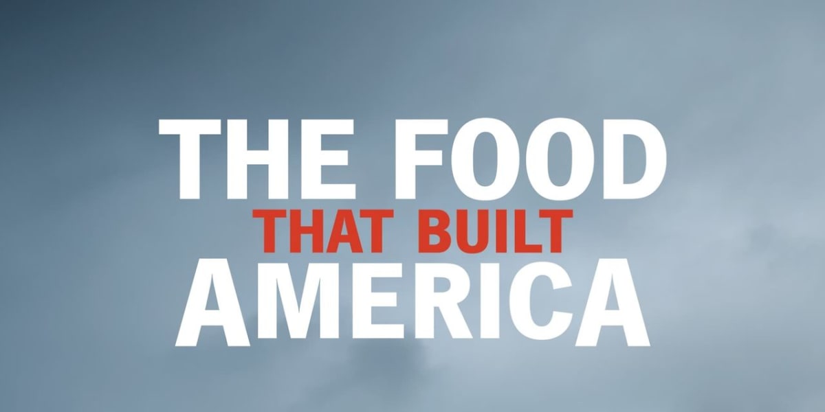 The Food That Built America - Season 3