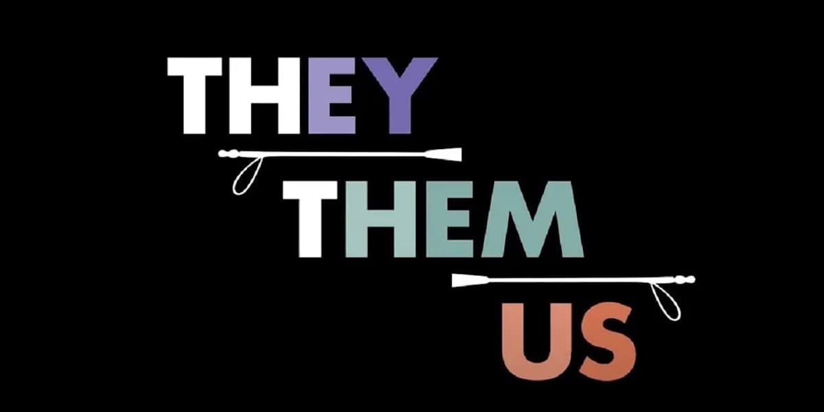 They/Them/Us