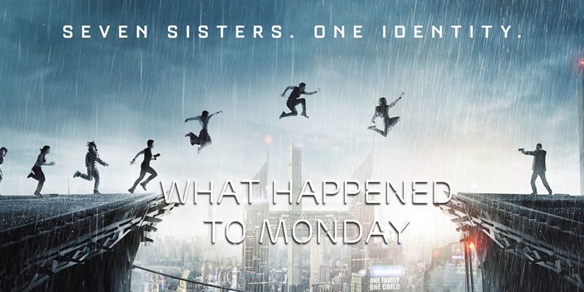 What Happened to Monday