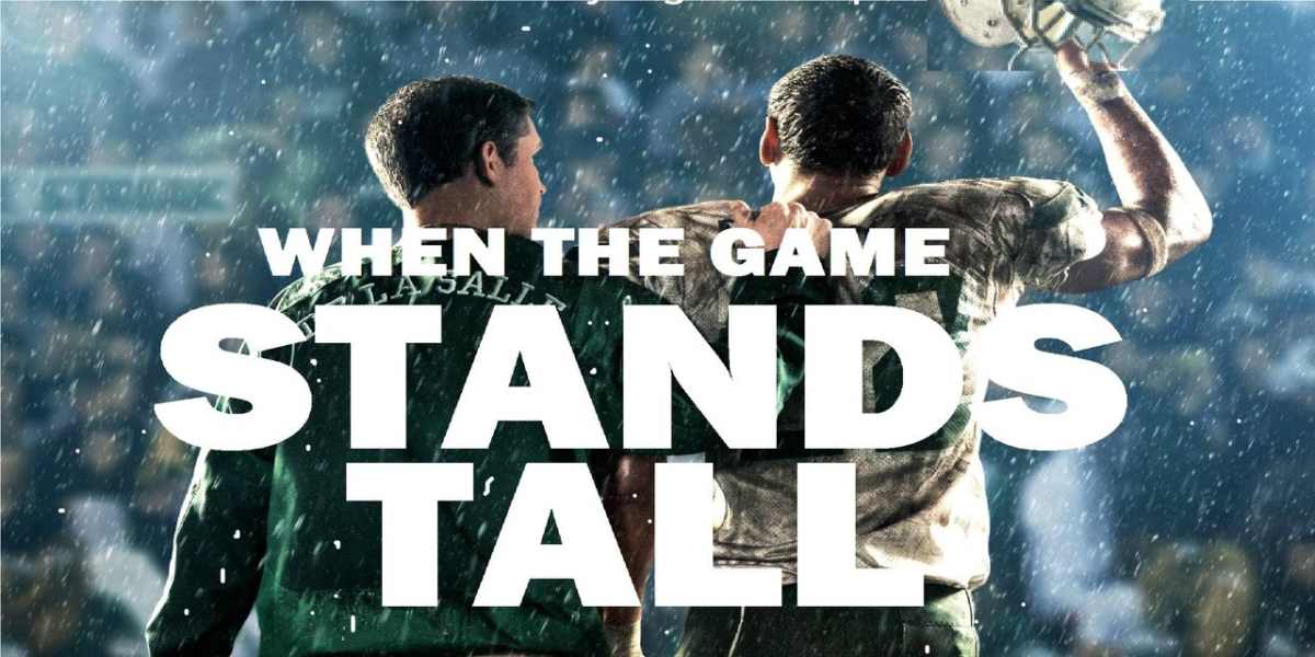 When The Game Stands Tall