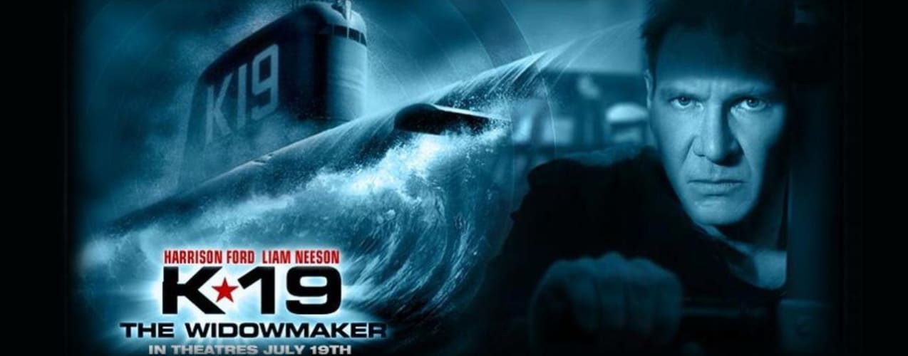 K 19 ru. К-19 (K-19: the Widowmaker), 2002 постеры к фильму. Harrison Ford «к-19».