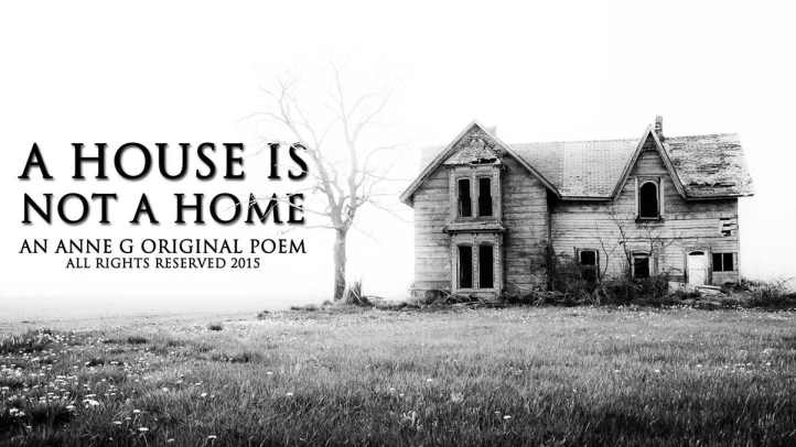 A House Is Not A Home