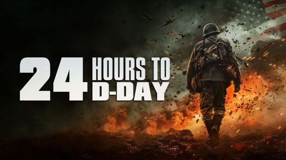Watch 24 Hours to D-Day