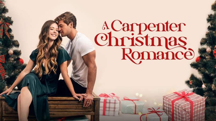 Watch A Carpenter Christmas Romance