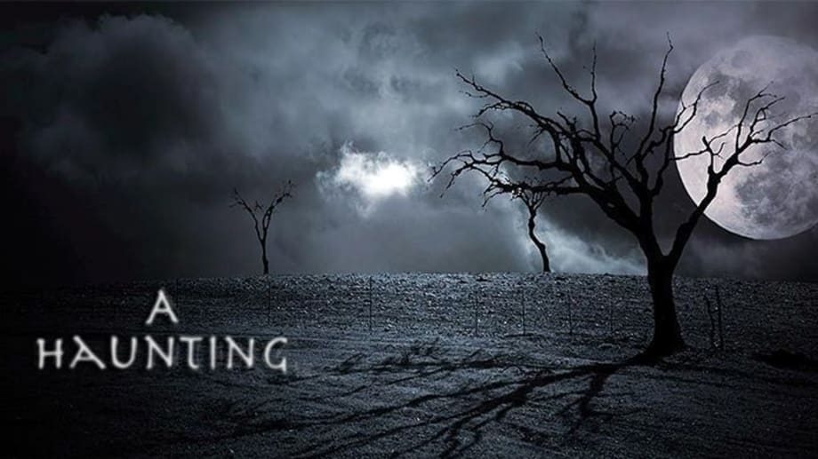Watch A Haunting - Season 6