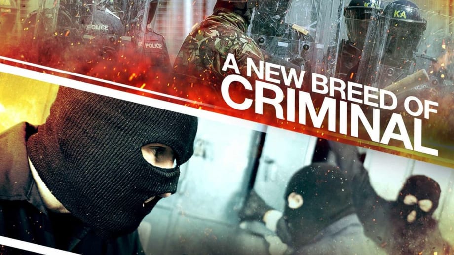 Watch A New Breed of Criminal