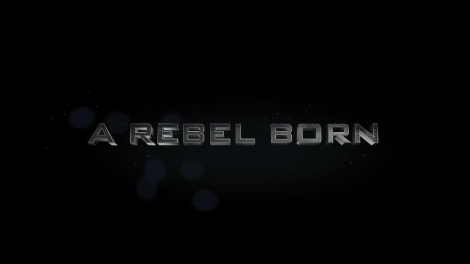 Watch A Rebel Born