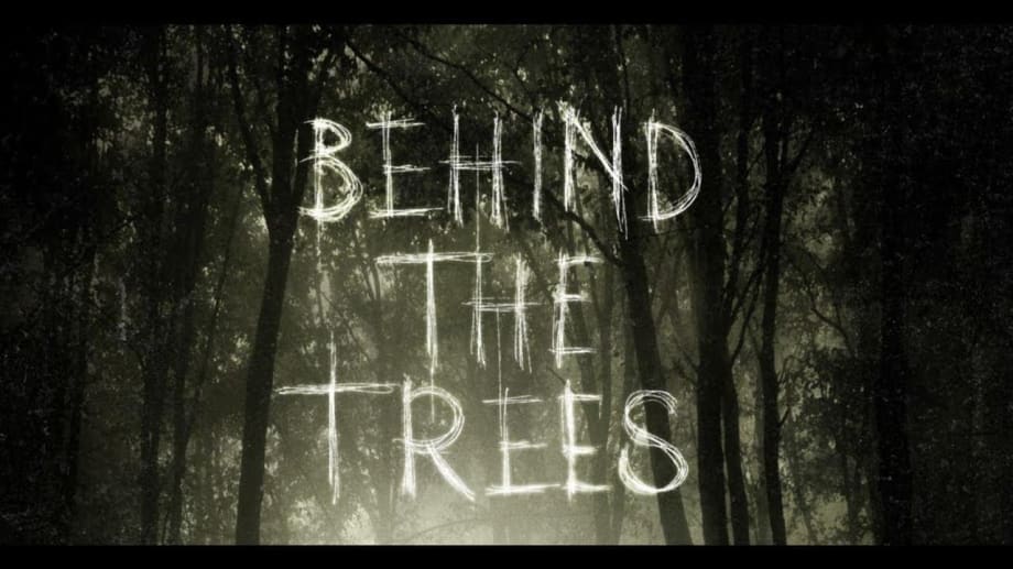 Watch Behind the Trees