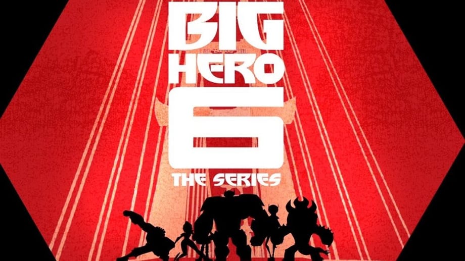 Watch Big Hero 6: The Series - Season 01