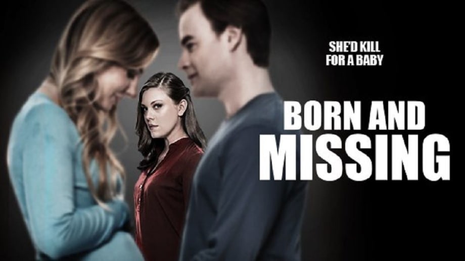 Watch Born and Missing