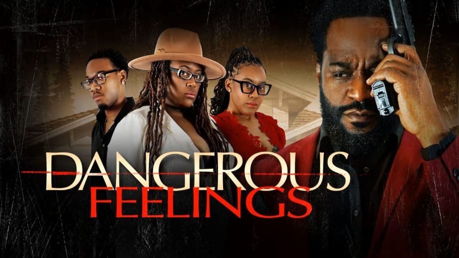 Watch Dangerous Feelings