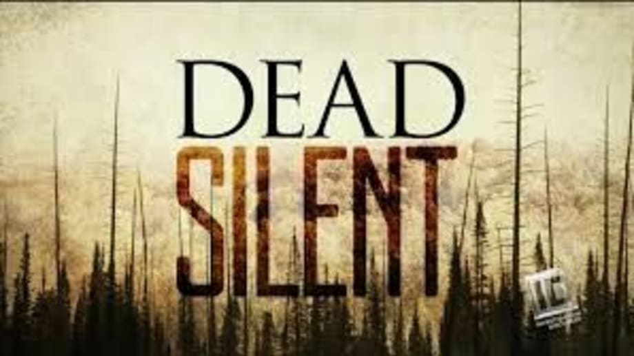 Watch Dead Silent - Season 3