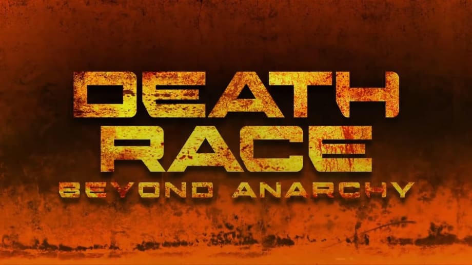 Watch Death Race 4: Beyond Anarchy