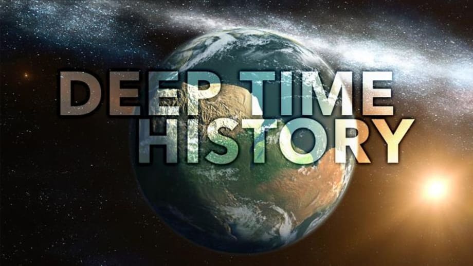 Watch Deep Time History (2016) - Season 01