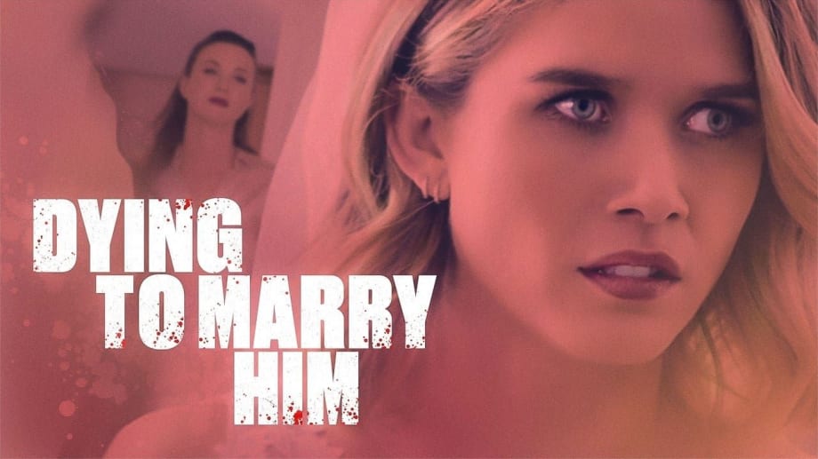 Watch Dying to Marry Him