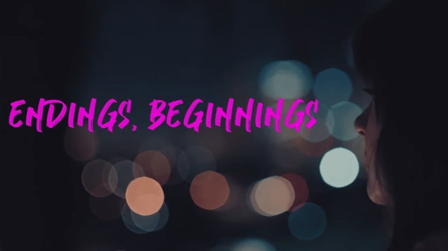 Watch Endings, Beginnings