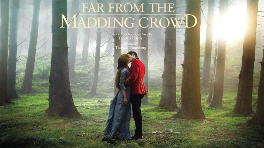 Watch Far From The Madding Crowd