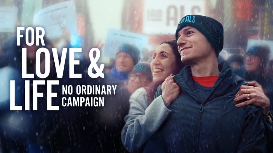 Watch For Love & Life: No Ordinary Campaign