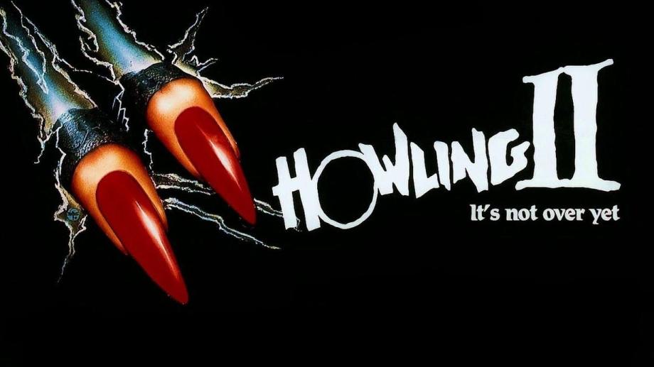 Watch Howling II: Your Sister Is a Werewolf