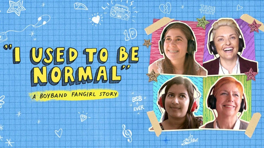Watch I Used to Be Normal: A Boyband Fangirl Story