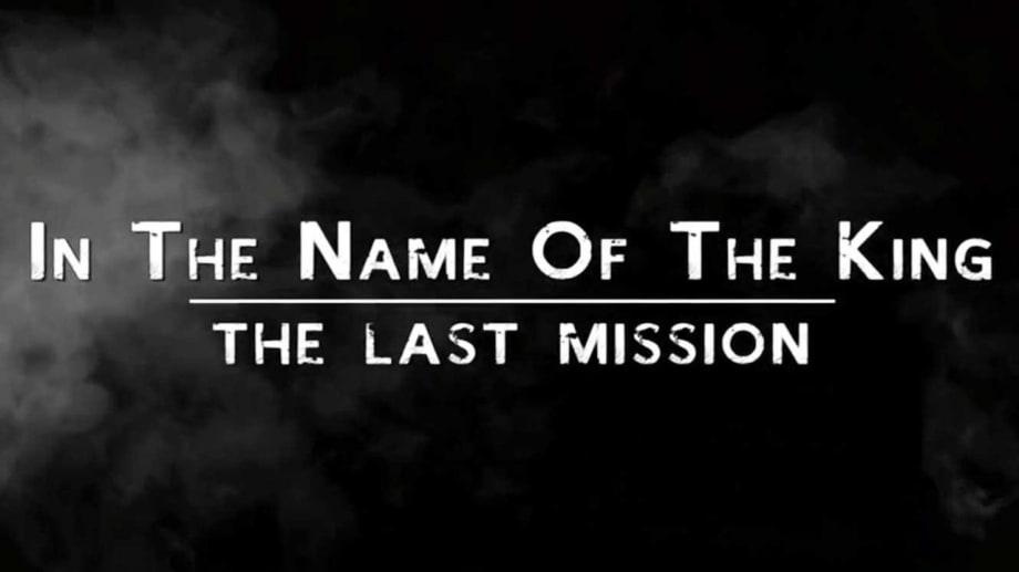 Watch In the Name of the King: The Last Mission
