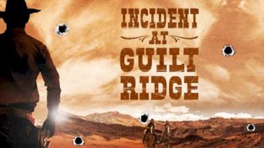 Watch Incident at Guilt Ridge