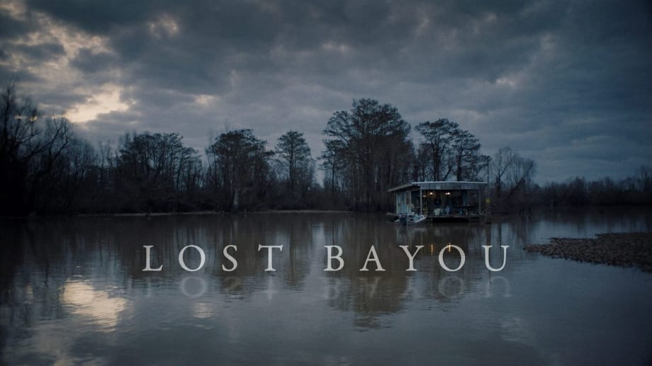 Watch Lost Bayou