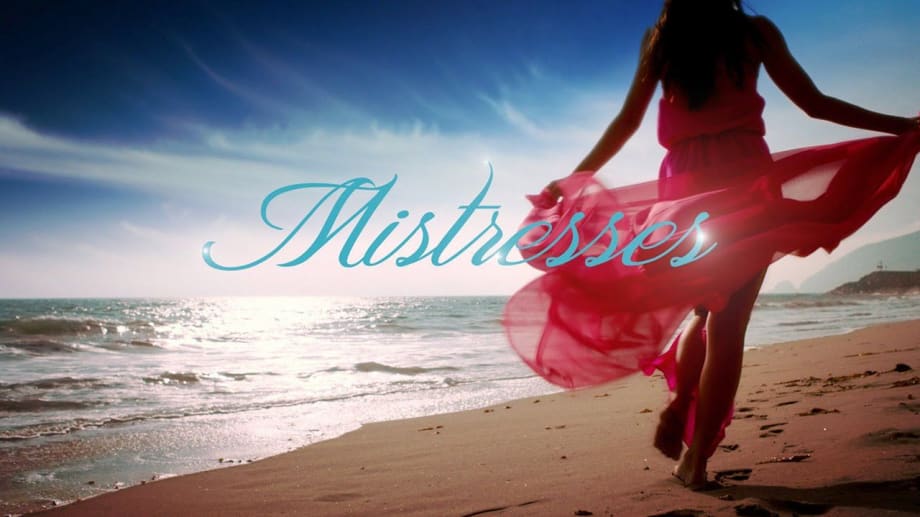 Watch Mistresses - Season 3