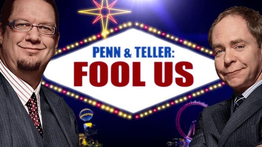 Watch Penn and Teller Fool Us - Season 03